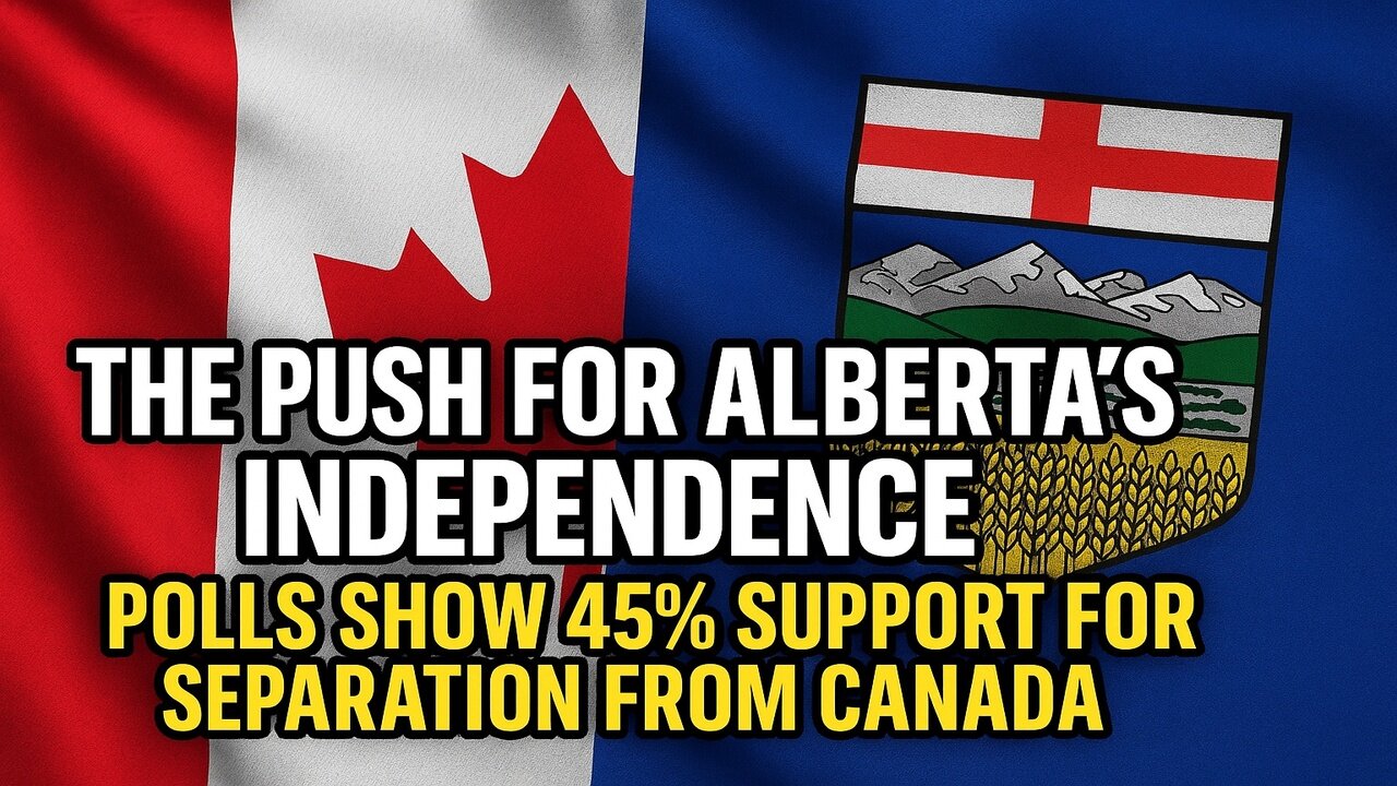 The Push for Alberta's Independence: Polls Show 45% Support for Separation from Canada