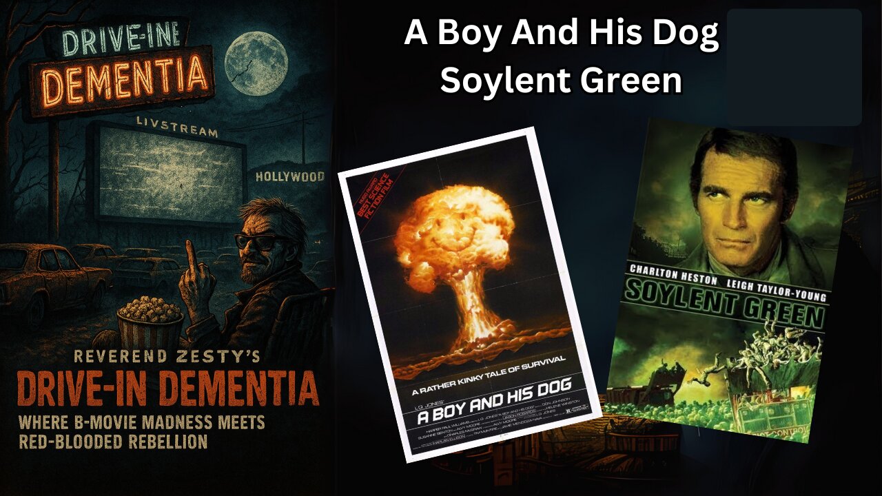 Drive-In Dementia: A Boy And His Dog & Soylent Green
