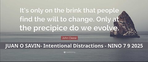 JUAN O SAVIN- Intentional Distractions - NINO 7 9 2025