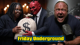 Friday Underground! Doge Catches Whoopi Taking $6Million! Alex Jones on a hit list?!