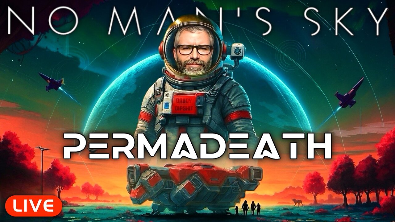 🔴LIVE - No Man's Sky HUGE UPDATE - PERMADEATH - Sol 2