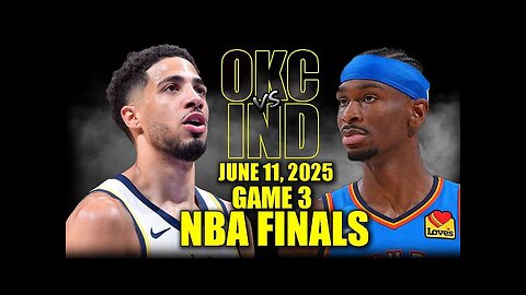 Oklahoma City Thunder vs Indiana Pacers Full Game 3 Highlights - June 11, 2025 | 2025 NBA Finals