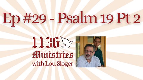 Ep #29 - Psalm 19 Pt 2
