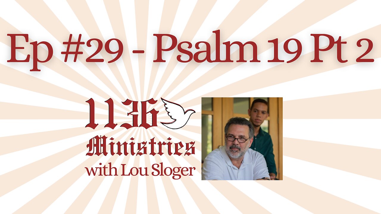 Ep #29 - Psalm 19 Pt 2