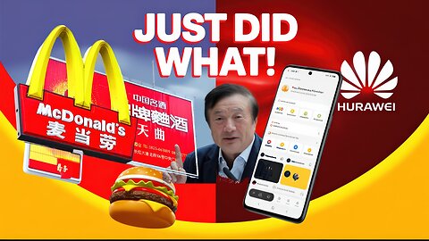 🚀 McDonald’s Just Did WHAT! First Western Company to Ditch Android for Huawei’s HarmonyOS