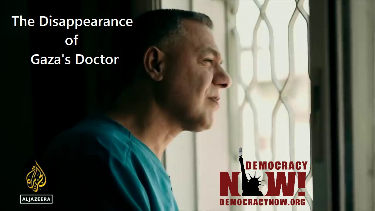 The Disappearance of Gaza's Doctor
