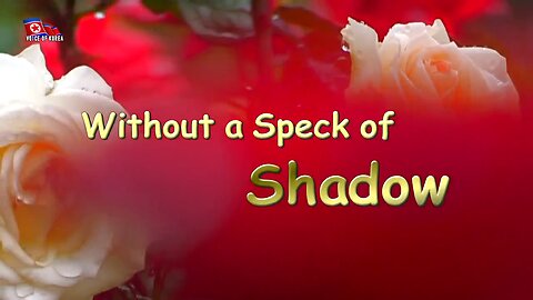 Without a Speck of Shadow