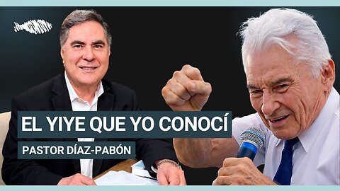 El Yiye que yo conocí, biografía autorizada de Yiye Ávila | Pastor Díaz-Pabón