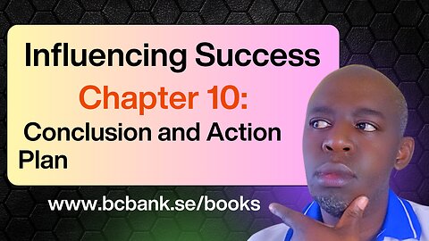 Chapter 10 Conclusion and Action Plan | Influencing Success
