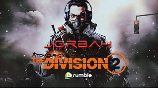 🔴Live-Jorba4- The Division 2. (It's been a while)