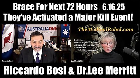 Riccardo Bosi & Dr.Lee Merritt Brace 6.16.25: "They've Activated a Major Kill Event"