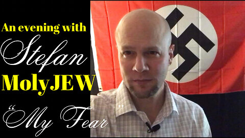 Stefan MolyJEW – “My Fear”