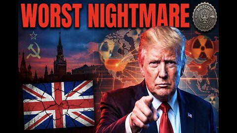 Britain's Worst Nightmare: Three Nuclear Powers Meet in Moscow