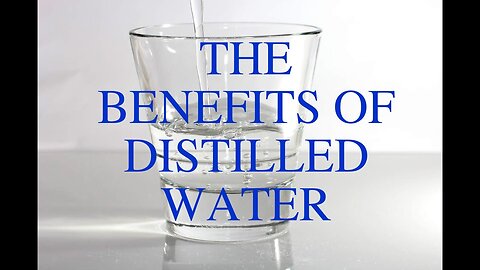 [Sep 20, 2014] THE BENEFITS OF DISTILLED WATER [Sacred Serpent]