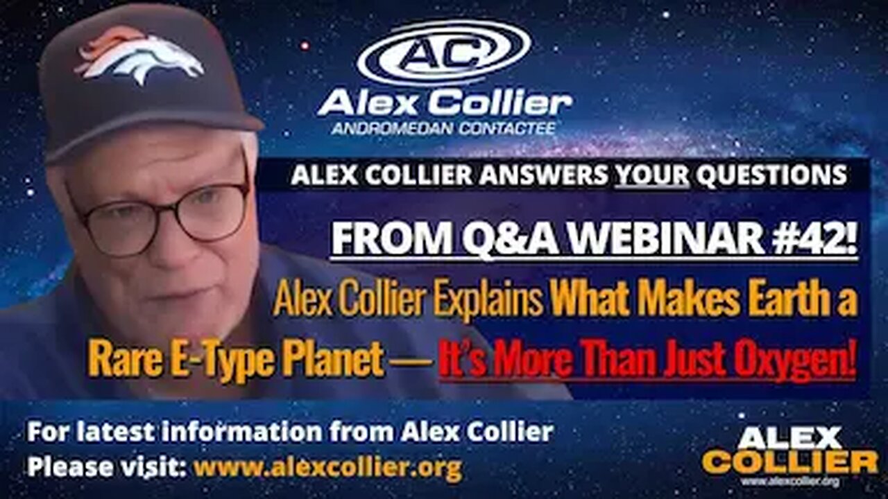 Alex Collier Explains What Makes Earth a Rare E-Type Planet — It’s More Than Just Oxygen!