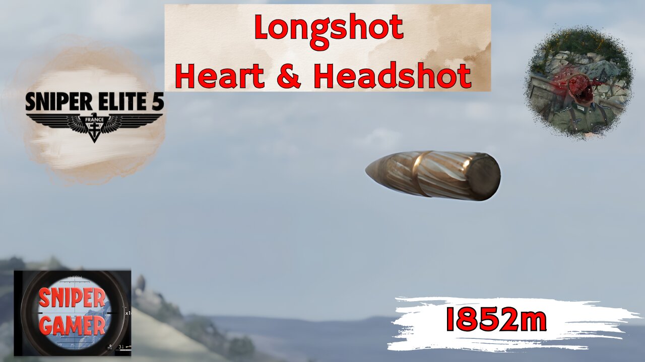 Sniper Elite 5 Longshot 1852m one heart shot & one headshot