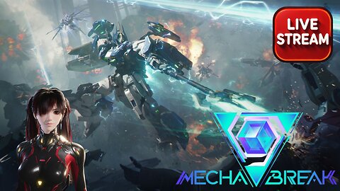 Mecha Break LiveStream Session