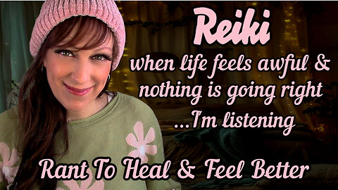 Reiki For When Nothing Is Going Right 💔 Gentle Healing & Renewal
