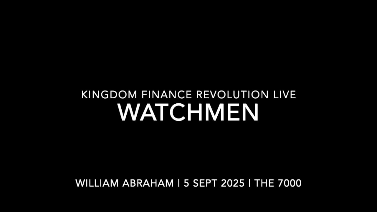 The Watchman Mandate: Signal vs Noise | Kingdom Finance Revolution Live | 5 Sept 2025