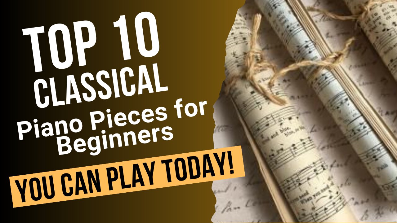 Don’t Touch a Piano Until You Learn THESE 10 Pieces!