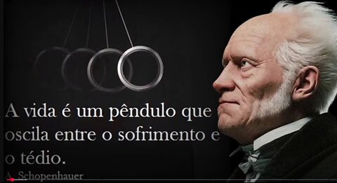 As Dores Do Mundo - Arthur Schopenhauer | Todo Homem precisa DESPERTAR!