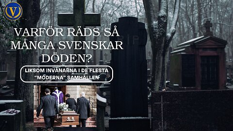Varför räds så många svenskar döden?