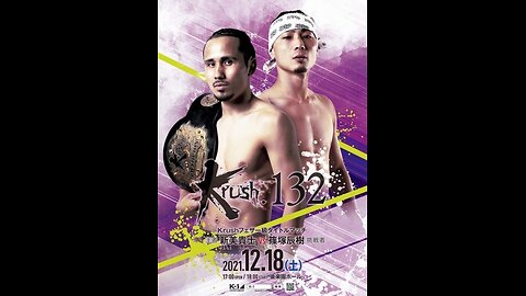 K-1 Krush 132 - Dec 18 2021 - Korakuen Hall, Tokyo