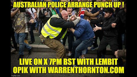 AUSTRALIAN POLICE ARRANGE PUNCH UP! WITH WARREN THORNTON & LEMBIT OPIK