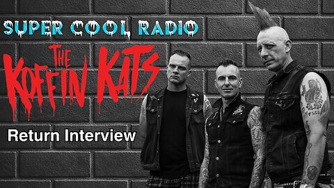 The Koffin Kats Return Interview