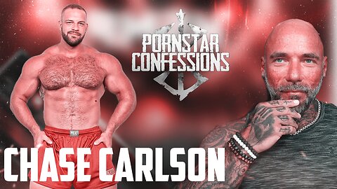 Porn Star Confessions - Chase Carlson (Episode 122)