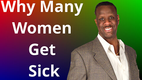 Why Many Women Get Sick. #women #sickness #familydrama #childsupport