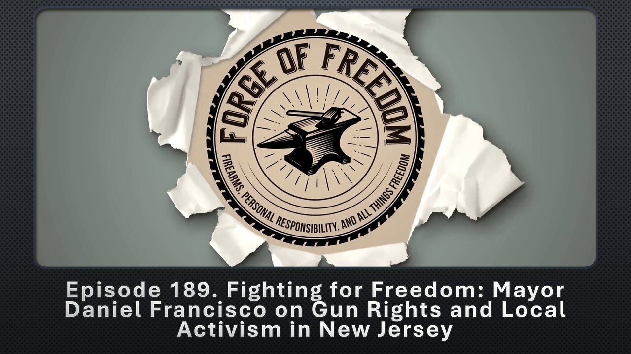 Episode 189. Fighting for Freedom: Mayor Daniel Francisco on Gun Rights and Local Activism