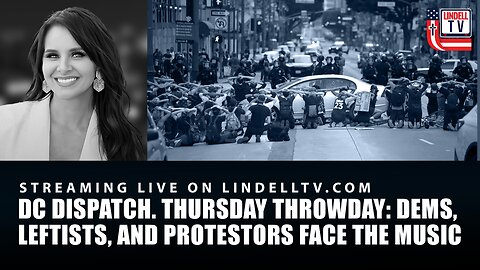 THURSDAY THROWDOWN: DEMS, LEFTISTS, AND PROTESTORS FACE THE MUSIC