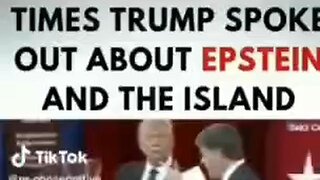All the times Trump spoke about Epstein Island