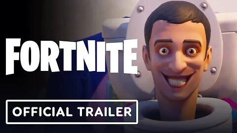 Fortnite - Official Skibidi Toilet Trailer