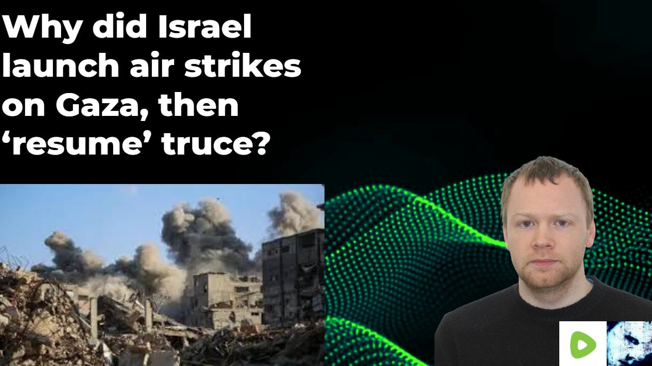 Why did Israel launch air strikes on Gaza, then ‘resume’ truce?