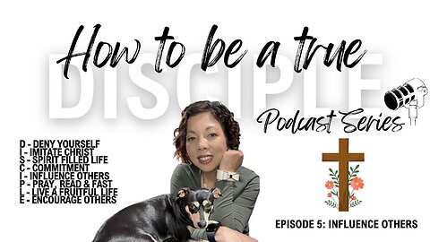 How to be a True Disciple Series | Episode 5: Influence Others | Be Salt & Light!
