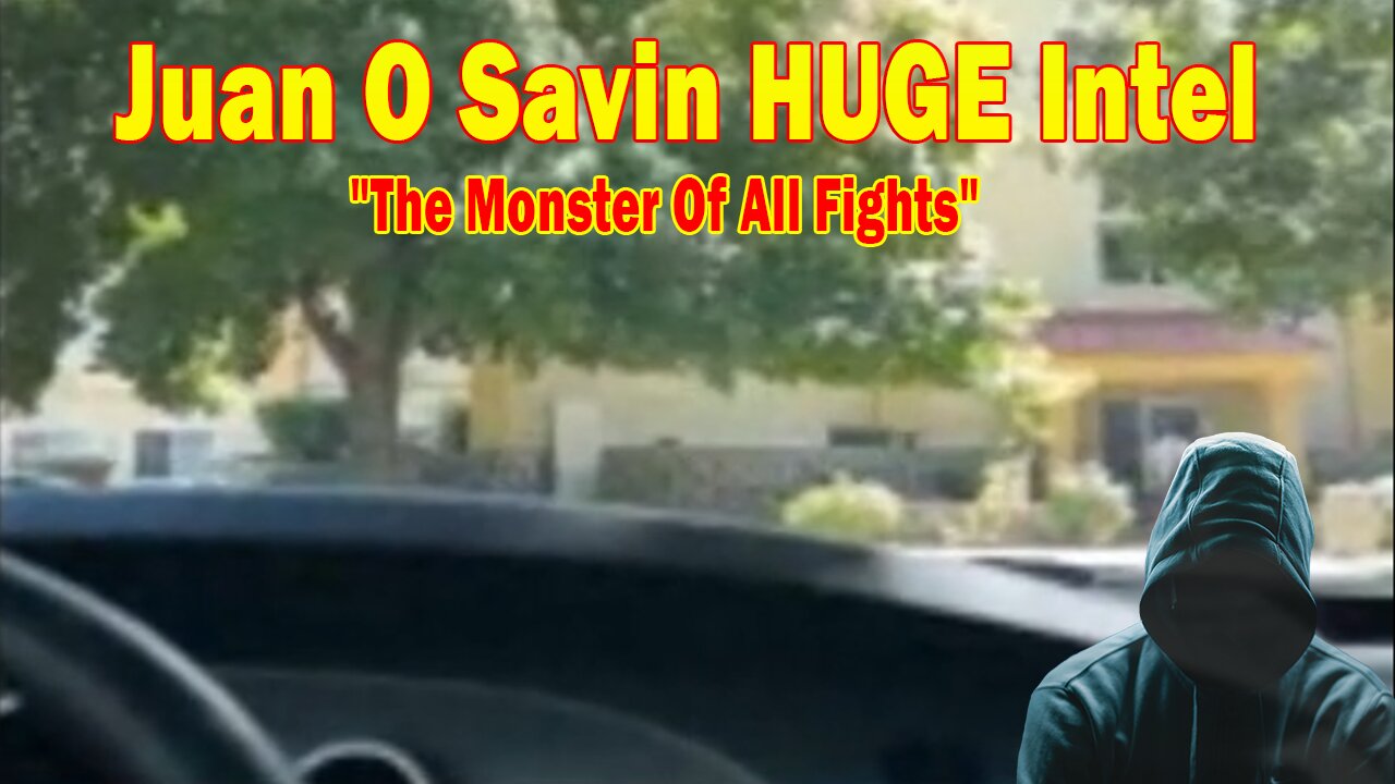 Juan O Savin & Meri Crouley HUGE Intel 7/4/25: "The Monster Of All Fights"