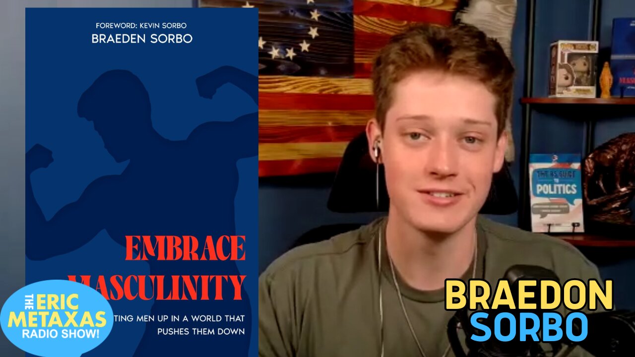 Braeden Sorbo | Embrace Masculinity