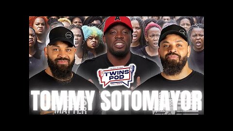 Black People... We Got A Problem... | Twins Pod - Episode 46 - Tommy Sotomayor