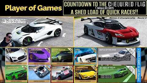 COUNTDOWN TO THE CHEQUERED FLAG|Real Racing 3|T-Minus 63 DAYS|A SHED LOAD OF QUICK RACES!!...ish...