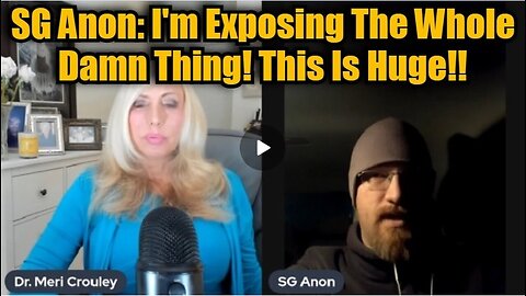 SG Anon: It's Time to Tell the Truth! I'm Exposing The Whole Damn Thing! This Is Huge!!