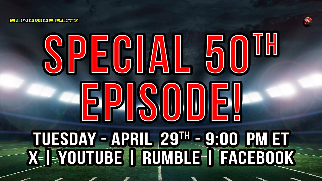 LIVE! - SPECIAL 50th EPISODE! | ⚡🏈Blindside Blitz🏈⚡