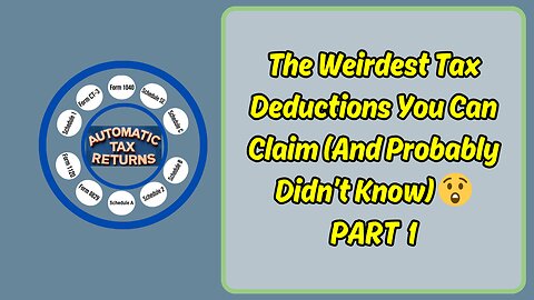 What’s the weirdest tax deduction you can claim? Part 1