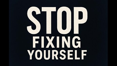 Want To Grow Spiritually? Stop Trying To Improve Yourself