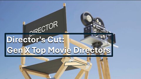 GenX Top Movie Directors Part1