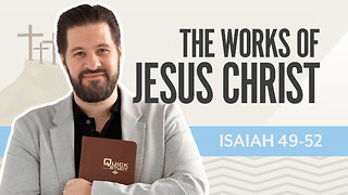 Bible Discovery, Isaiah 49-52 | The Work of Jesus Christ – July 4, 2024