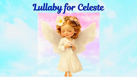Lullaby For Celeste