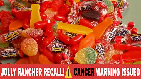 Jolly Rancher Recall 2025: Cancer Risk Warning Issued | FSA Urgent Alert | NEWSDRIFT