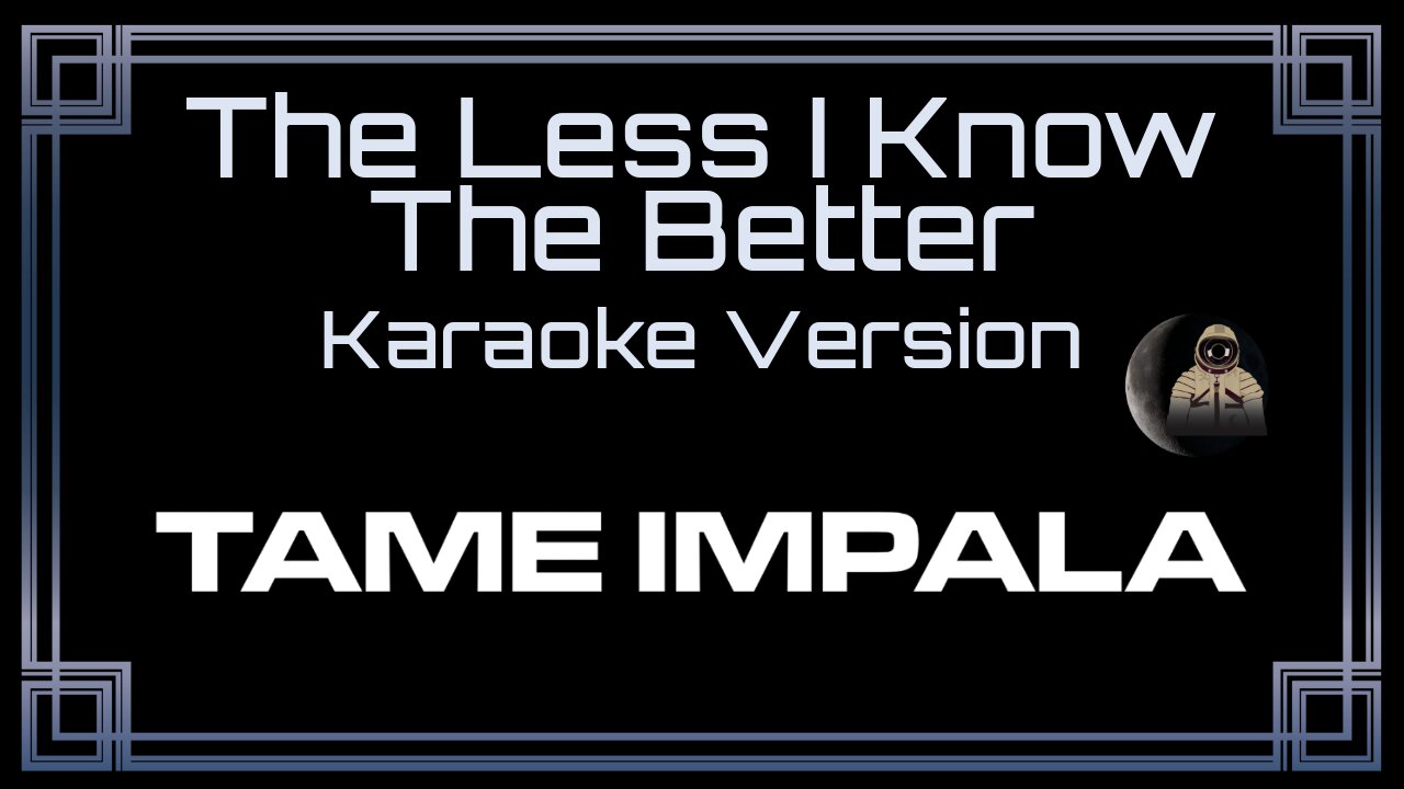 Tame Impala - The Less I Know The Better (CC)
